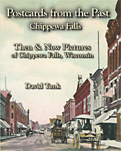 Postcards from the Past_ Chippewa Falls, Wisconsin