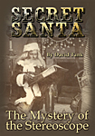 Secret Santa: The Mystery of the Stereoscope